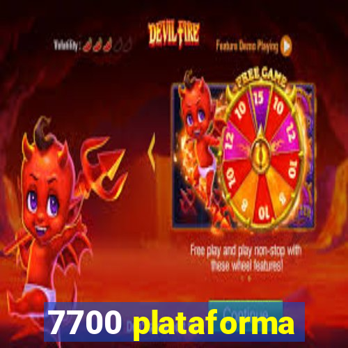 7700 plataforma